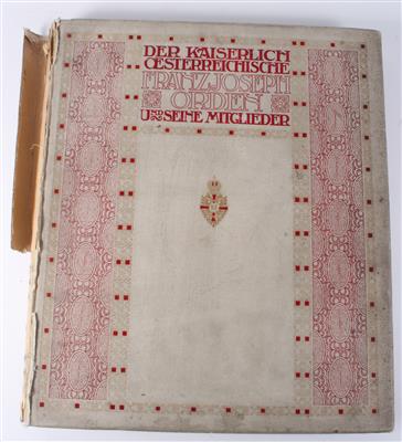 Der kaiserlich österreichische Franz Joseph Orden und seine Mitglieder, - Historische Waffen, Uniformen, Militaria