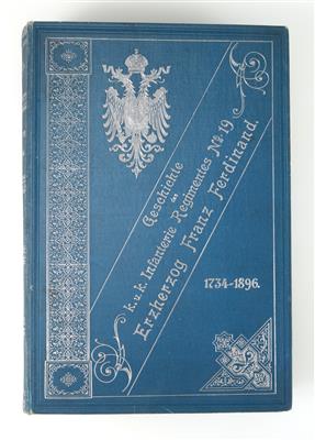 Buch 'Geschichte des k. u. k. Infanterie-Regimentes Nr. 19, Erzherzog Franz Ferdinand, - Antique Arms, Uniforms and Militaria