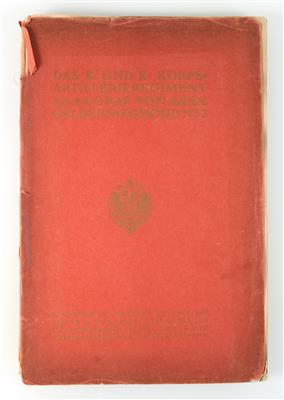 Buch 'Geschichte des K. u. K. Korpsartillerie-Regimentes Graf von Geldern-Egmond No. 2', - Armi d'epoca, uniformi e militaria