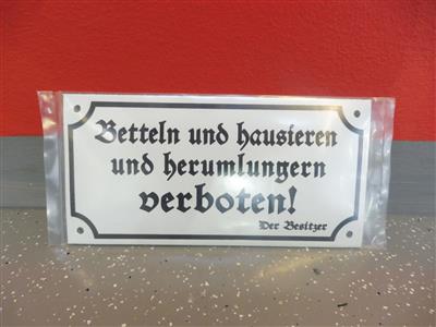 Blechschild "Betteln und hausieren und herumlungern verboten!", - Fahrzeuge und Technik