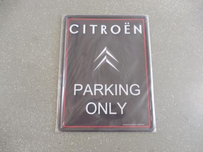 Werbeschild "Citroen Parking Only", - Fahrzeuge und Technik
