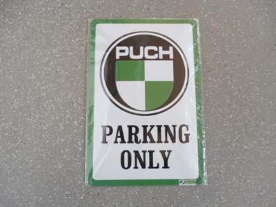 Werbeschild "Puch Parking Only", - Motorová vozidla a technika