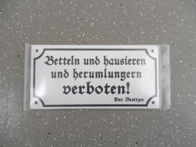 Metallschild "Betteln und hausieren und herumlungern verboten", - Motorová vozidla a technika