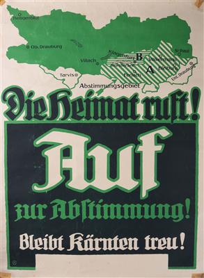 Plakat "Die Heimat ruft, auf zur Abstimmung, bleib Kärnten treu" - Antiques, art and jewellery